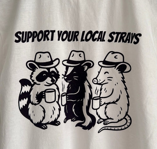 Support Your Local Strays tee